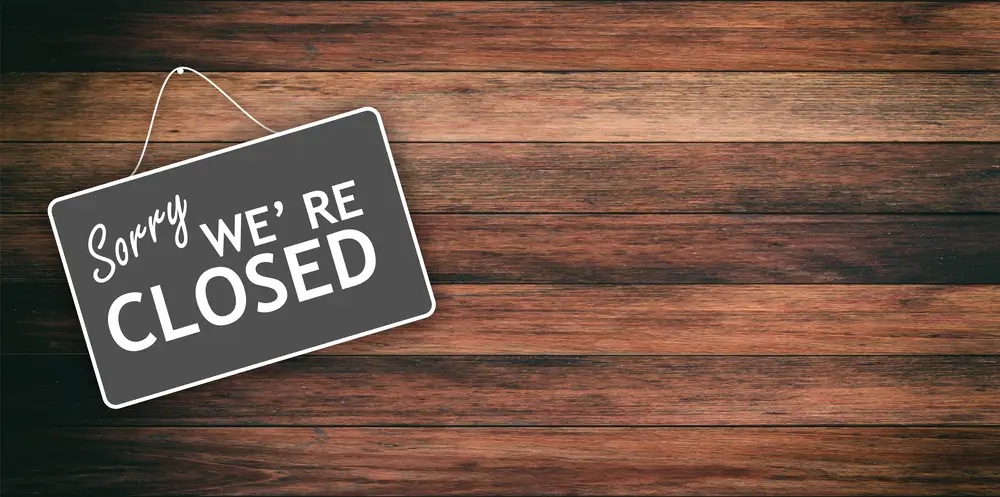 Sorry We Are Closed